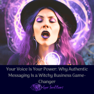 Your Voice Is Your Power: Why Authentic Messaging Is a Witchy Business Game-Changer. A witch singing in her power