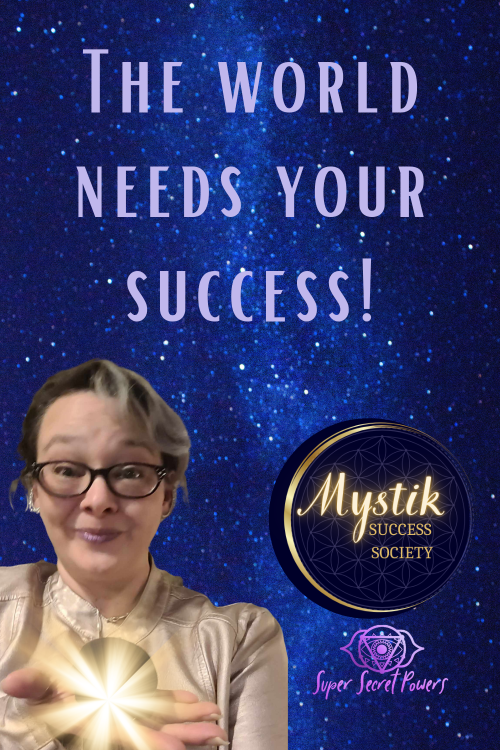 the world needs your success, so join the mystik web society